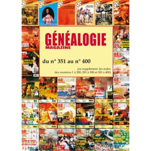 G&eacute;n&eacute;alogie Magazine du n&deg; 351 au n&deg;400