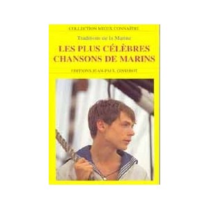 Les plus c&eacute;l&egrave;bres chansons de marins