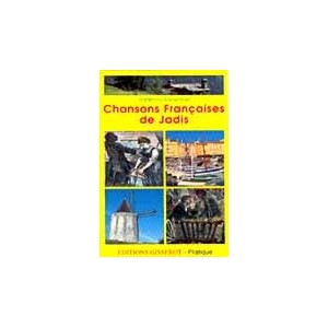 Chansons fran&ccedil;aises de Jadis