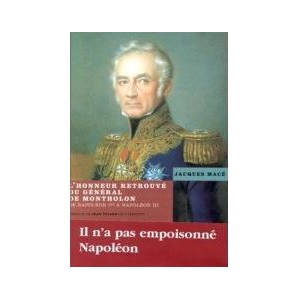L'honneur retrouv&eacute; du g&eacute;n&eacute;ral de MONTHOLON