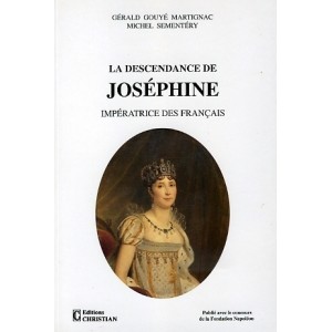La descendance de Jos&eacute;phine Imp&eacute;ratrice des fran&ccedil;ais