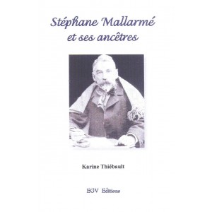 St&eacute;phane Mallarm&eacute; et ses anc&ecirc;tres