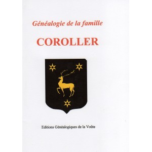 G&eacute;n&eacute;alogie de la famille Coroller