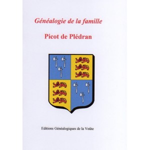 G&eacute;n&eacute;alogie de la famille Picot de Pl&eacute;dran
