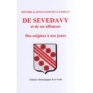 G&eacute;n&eacute;alogie de la Famille de SEVEDAVY