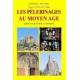 Les pèlerinages au Moyen Age