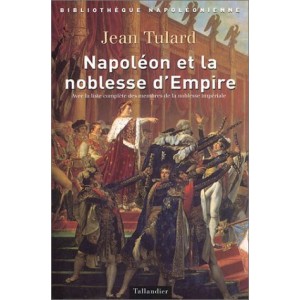 Napol&eacute;on et la noblesse d'Empire