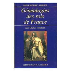 G&eacute;n&eacute;alogie des rois de France