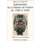 Ephéméride de la maison de France de 1589 à 1848 Henry IV et ses descendant