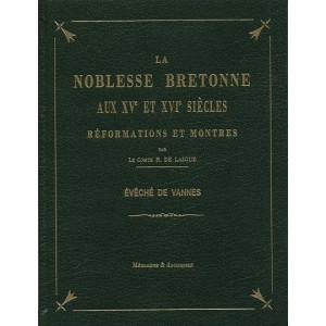 La NOBLESSE BRETONNE aux XVe et XVIe si&egrave;cles,