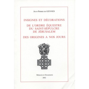 INSIGNES ET D&Eacute;CORATIONS DE L'ORDRE EQUESTRE DU SAINT S&Eacute;PULCRE DE JERUSALEM